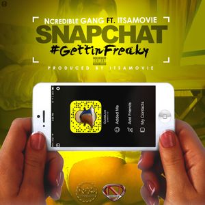 Snapchat #GettinFreaky (Single)