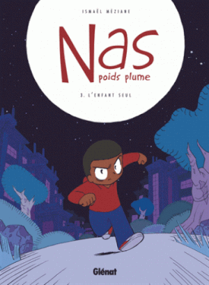 L'enfant seul - Nas, poids plume, tome 3