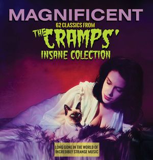 Magnificent: 62 Classics From The Cramps’ Insane Collection