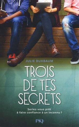 Trois de tes secrets