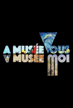 A Musée Vous, A Musée Moi