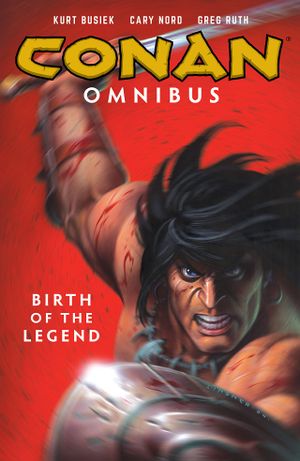 Conan Omnibus Volume 1: Birth of the Legend
