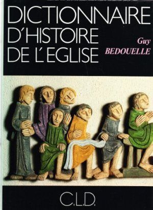 Dictionnaire d'histoire de l'Église