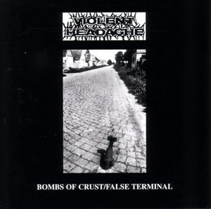 Bombs of Crust / False Terminal