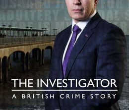 image-https://media.senscritique.com/media/000017559557/0/the_investigator_a_british_crime_story.jpg