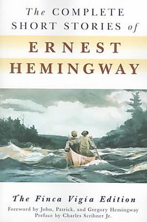 The Complete Short Stories of Ernest Hemingway