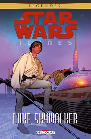 Luke Skywalker - Star Wars : Icones, Tome 03