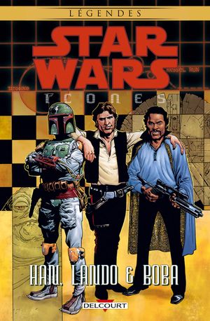 Han, Lando & Boba - Star Wars : Icônes, Tome 05