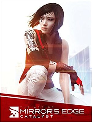 The Art of Mirror's Edge: Catalyst