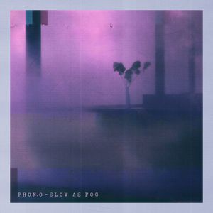 Slow as Fog (EP)