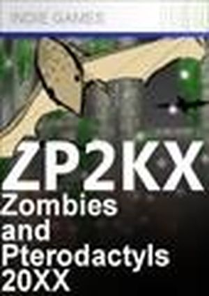 ZP2KX: Zombies & Pterodactyls!
