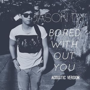 Bored Without You (Acoustic Version) (Single)