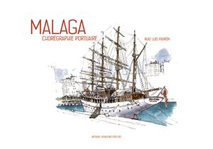 Malaga - Chorégraphie portuaire