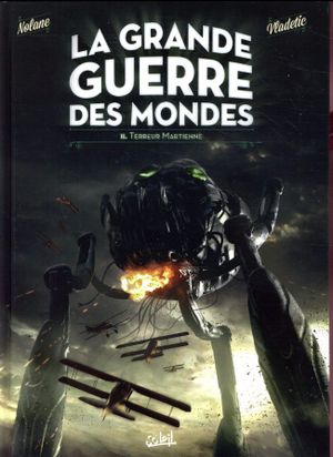 Terreur martienne - La Grande Guerre des Mondes, tome 2