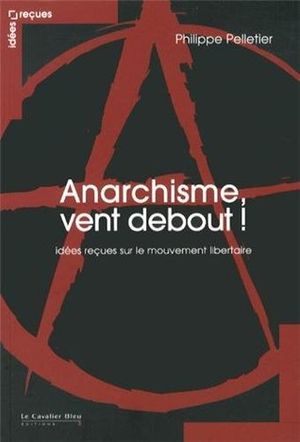 Anarchisme, vent debout !