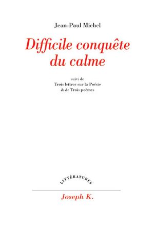 Difficile conquête du calme