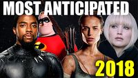 Most Anticipated Movies of 2018