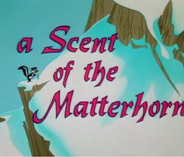 image-https://media.senscritique.com/media/000017566899/0/a_scent_of_the_matterhorn.jpg