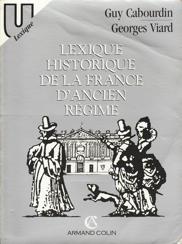 Lexique Historique De La France De Lancien Régime - 