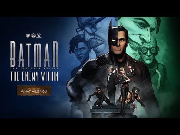 Batman: The Telltale Series - The Enemy Within - Episode 4: What Ails You