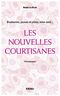 Les nouvelles courtisanes