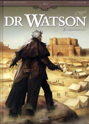 Le Grand Hiatus (Partie 2) - Dr Watson, tome 2