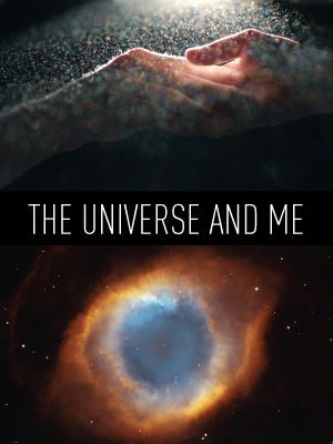 The Universe And Me