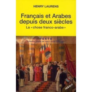 Français et Arabes depuis deux siècles