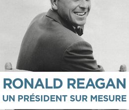 image-https://media.senscritique.com/media/000017571117/0/ronald_reagan_un_president_sur_mesure.jpg