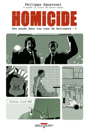 10 février - 2 avril 1988 - Homicide : une année dans les rues de Baltimore, tome 3