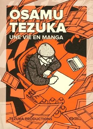 Osamu Tezuka, une vie en manga