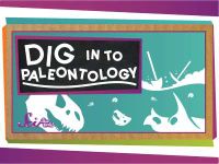 Dig In To Paleontology