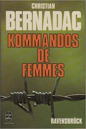 Kommandos de femmes (Ravensbrück, Tome 3)