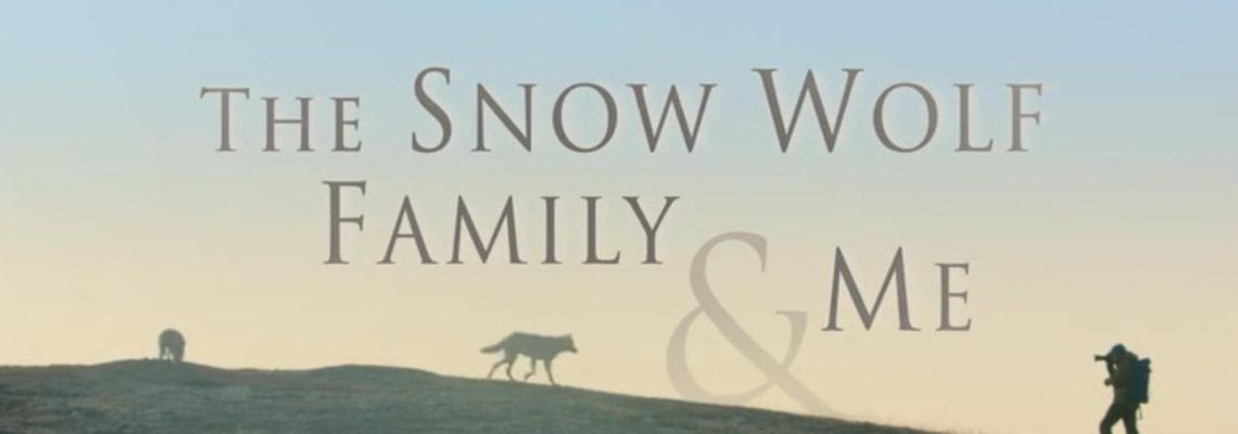 Cover The Snow Wolf Family & Me