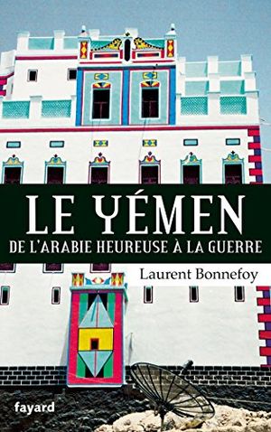 Le Yémen: Par-delà les marges du Monde