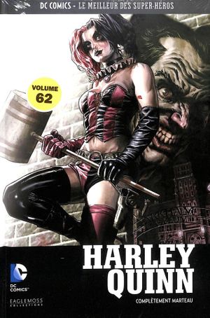 Harley Quinn: Complètement marteau - DC Comics - Le meilleur des Super Héros tome 62