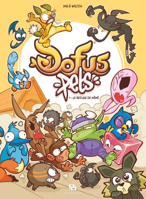 Le Refuge de Mémé - Dofus Pets, tome 1