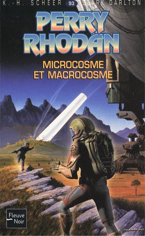 Microcosme et macrocosme (Perry Rhodan, tome 93)