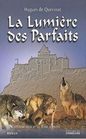 La lumière des parfaits