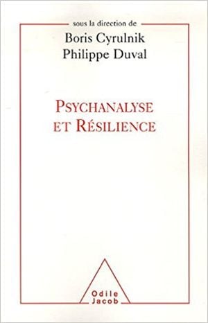 Psychanalyse et Résilience