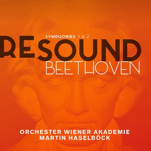 RESOUND Beethoven: Symphonies 1 & 2 (Live)