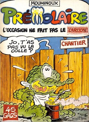 L'occasion ne fait pas le lardon - Prémolaire, tome 2