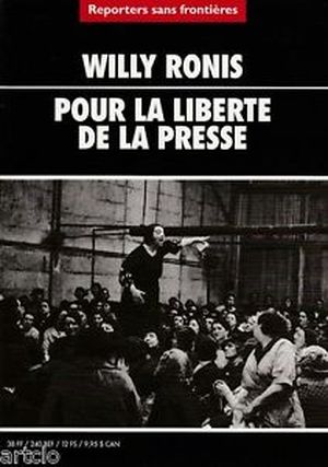 Willy Ronis - Pour la liberté de la presse