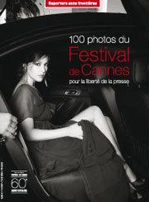 100 photos du Festival de Cannes - Pour la liberté de la presse