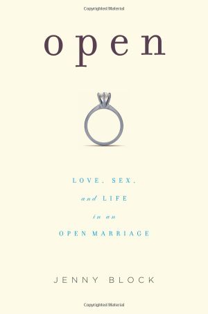 Open: Love, Sex and Life in an Open Marriage