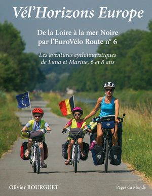 De la Loire à la mer Noire par l’Eurovéloroute n°6