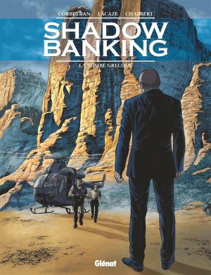 La bombe grecque - Shadow Banking, tome 3