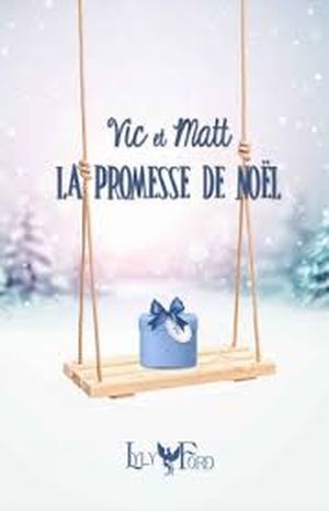Vic et Matt : La Promesse de Noël