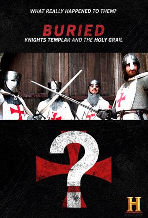 Buried: Knights Templar And The Holy Grail