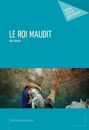 Le Roi Maudit